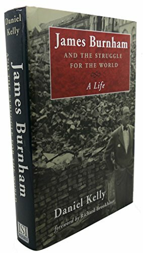 James Burnham and the Struggle for the World: A Life