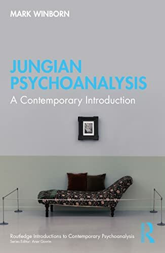 Jungian Psychoanalysis: A Contemporary Introduction (Routledge Introductions to Contemporary Psychoanalysis)