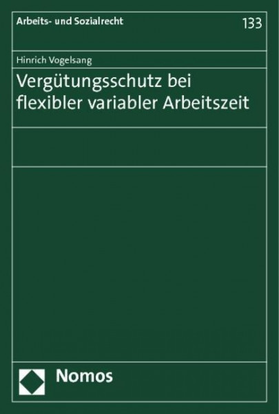 Vergütungsschutz bei flexibler variabler Arbeitszeit