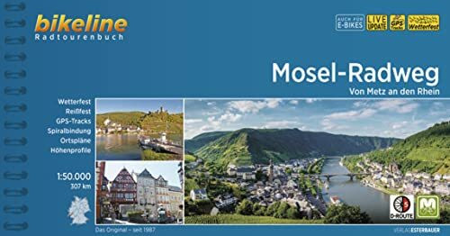 Esterbauer GmbH Mosel-Radweg: Von Metz an den Rhein, 1:50.000, 307 km, wetterfest/reißfest, GPS-Tracks Download, LiveUpdate (Bikeline Radtourenbücher)