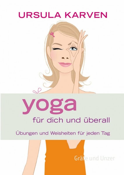Yoga für dich und überall - Übungen und Weisheiten für jeden Tag (Box mit aufstellbaren Karten)