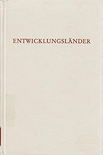 Entwicklungsländer: Beiträge der Geographie zur Entwicklungs-Forschung (Wege der Forschung)