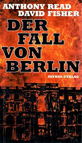 Der Fall von Berlin (Aufbau-Sachbuch)
