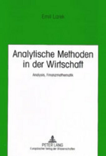 Analytische Methoden in der Wirtschaft: Analysis, Finanzmathematik