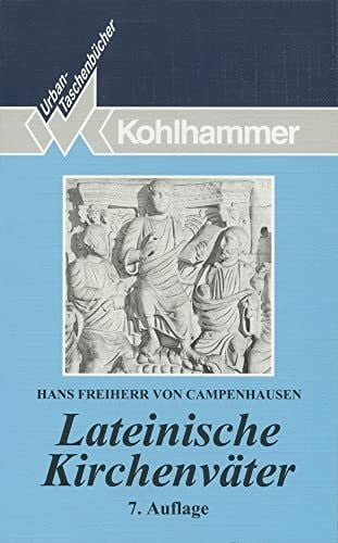 Urban Taschenbücher, Bd.50, Lateinische Kirchenväter: Strategien - Profile - Potenziale (Urban-Taschenbücher, 50, Band 50)