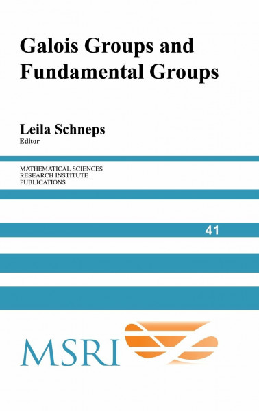 Galois Groups and Fundamental Groups. (Mathematical sciences research institute publications, vol.41)