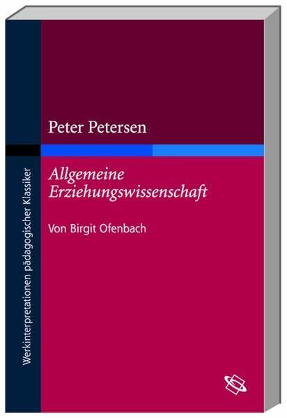 Peter Petersen: Allgemeine Erziehungswissenschaft