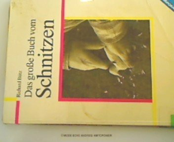 Das grosse Buch vom Schnitzen
