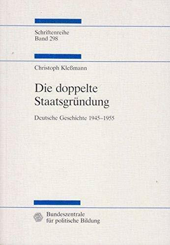 Die doppelte Staatsgründung