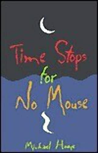 Terfle Books Time Stops For No Mouse, A Hermux Tantamoq Adventure