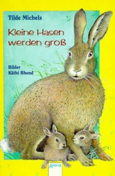 Kleine Hasen werden groß (Arena Taschenbücher)