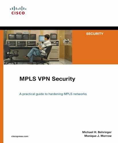 MPLS VPN Security (Networking Technology) MPLS VPN Security (Networking Technology)
