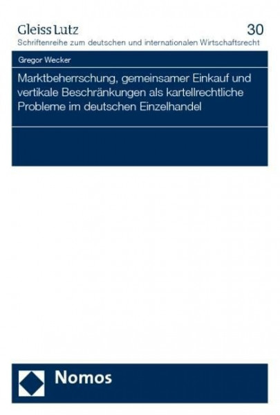 Marktbeherrschung, gemeinsamer Einkauf und vertikale Beschränkungen als kartellrechtliche Probleme i
