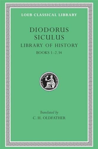 Library of History: Books 1-2.34 (Loeb Classical Library 279)