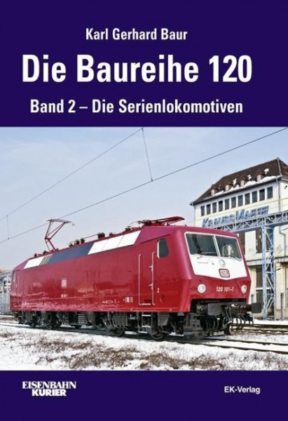 Die Baureihe 120. Band 02