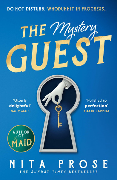 The Mystery Guest: The brand new mystery thriller and perfect escape for 2024 from the Sunday Times bestselling author (A Molly the Maid mystery)