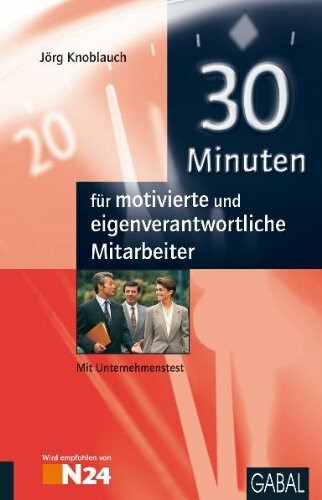 30 Minuten für motivierte und eigenverantwortliche Mitarbeiter