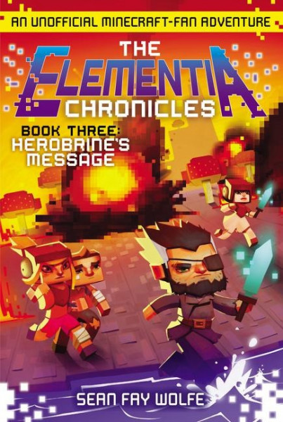 The Elementia Chronicles 03: Herobrine's Message