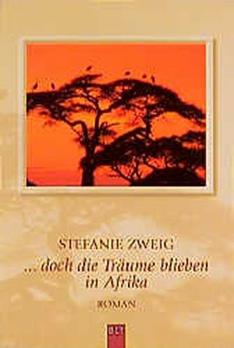 Doch die Träume blieben in Afrika.