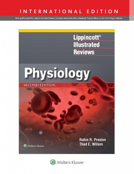 Lippincott® Illustrated Reviews: Physiology, International Edition (Lippincott Illustrated Reviews Series)