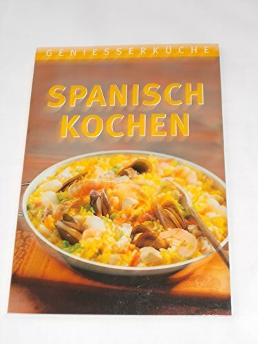 Geniesserküche Spanisch kochen