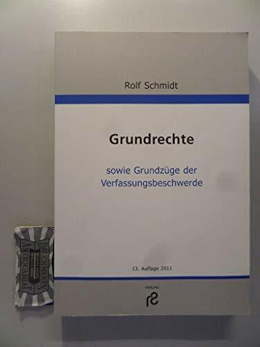 Grundrechte: sowie Grundzüge der Verfassungsbeschwerde