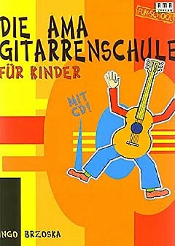 Ama Gitarrenschule Fuer Kinder. Gitarre