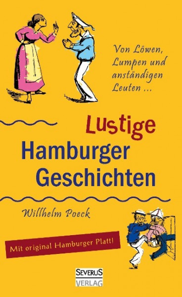 Von Löwen, Lumpen und anständigen Leuten: Lustige Hamburger Geschichten. Mit Plattdeutsch