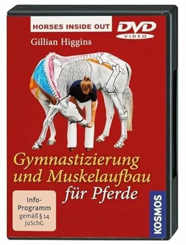 Gymnastizierung und Muskelaufbau für Pferde DVD: HORSES INSIDE OUT