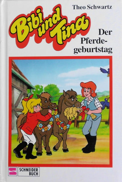 Der Pferdegeburtstag (Bibi und Tina, Band 17)