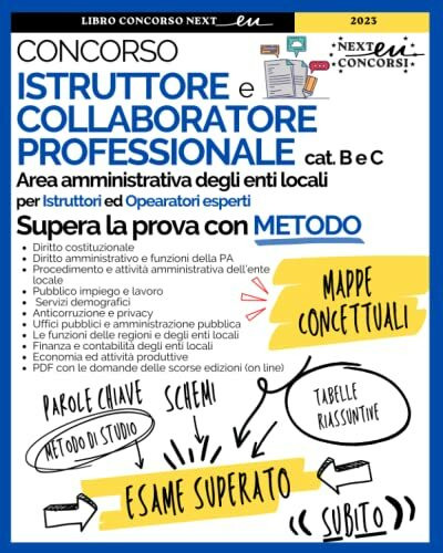 Istruttore e Collaboratore professionale area amministrativa 2023: Strategie, Mappe concettuali e Schemi degli argomenti principali necessari a superare la prova con Metodo. Con espansione On-line.