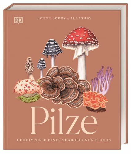 Pilze: Geheimnisse eines verborgenen Reichs: 300 Pilz- und Flechtenarten und ihre Bedeutung in kompakten und detailreich bebilderten Steckbriefen (Faszination Natur)