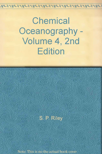 Chemical Oceanography: v. 4