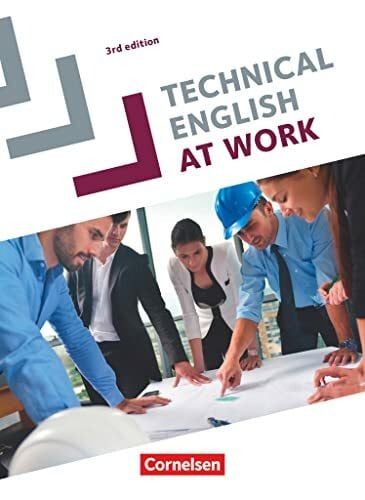 Technical English at Work - Englisch für die Fachschule für Technik - Third Edition - A2-B2: Schulbuch (Technical English at Work, Third Edition, A2-B2)