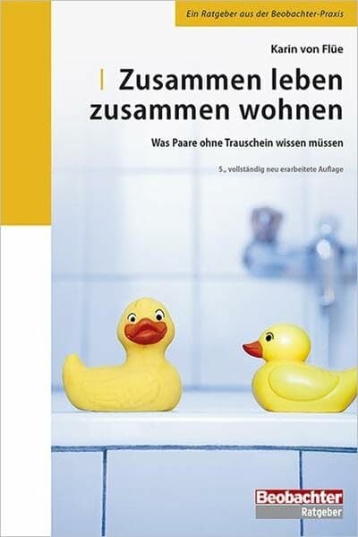 Zusammen leben zusammen wohnen: Was Paare ohne Trauschein wissen müssen Zusammen leben zusammen wohnen: Was Paare ohne Trauschein wissen müssen