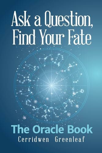Ask a Question, Find Your Fate: The Oracle Book
