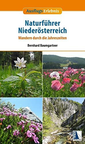 Naturführer Niederösterreich: Wandern durch die Jahreszeiten