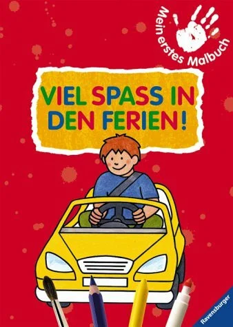 Viel Spaß in den Ferien! (Mein erstes Malbuch)