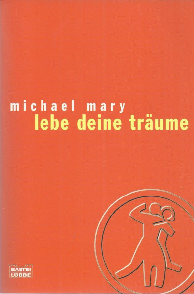 Lebe deine Träume (Sachbuch. Bastei Lübbe Taschenbücher)