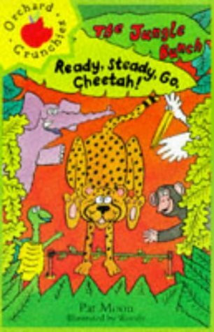 Ready Steady Go Cheetah! (The Jungle Bunch, Band 4)