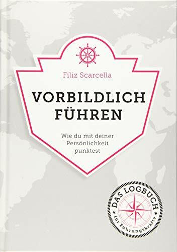 Vorbildlich führen: Wie du mit deiner Persönlichkeit punktest