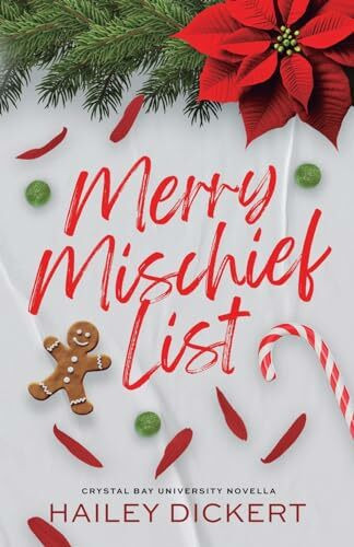 Merry Mischief List: An Age Gap Holiday Romance Novella (Crystal Bay University, Band 2)