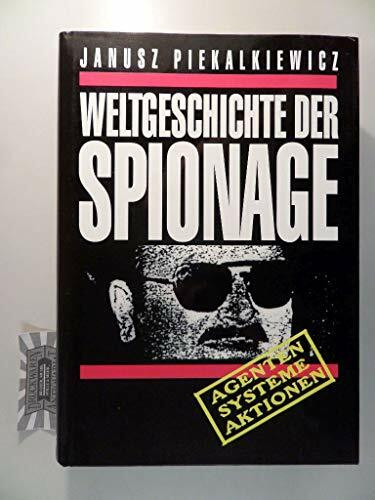 Weltgeschichte der Spionage.