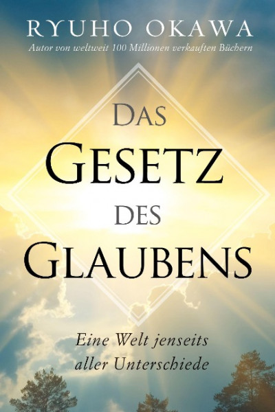 Das Gesetz des Glaubens