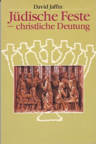 Jüdische Feste - christliche Deutung