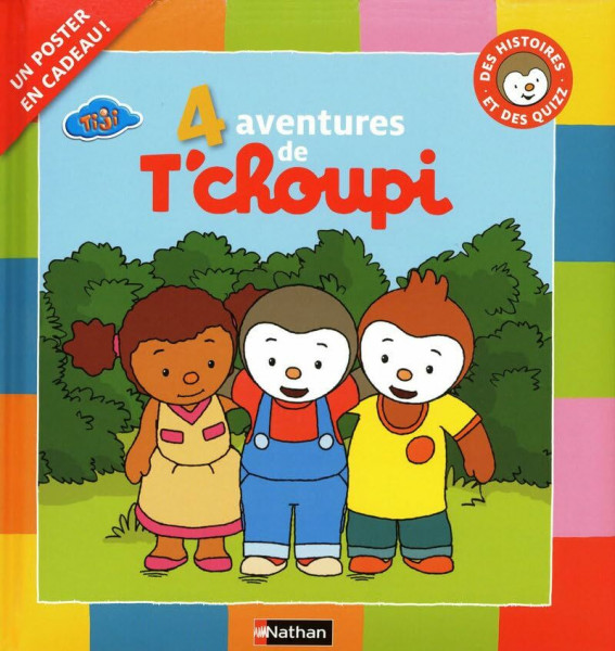 4 aventures de T'choupi
