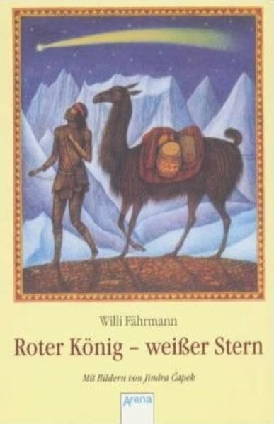 Roter König - weißer Stern: Die Legende vom vierten König (Arena Taschenbücher)