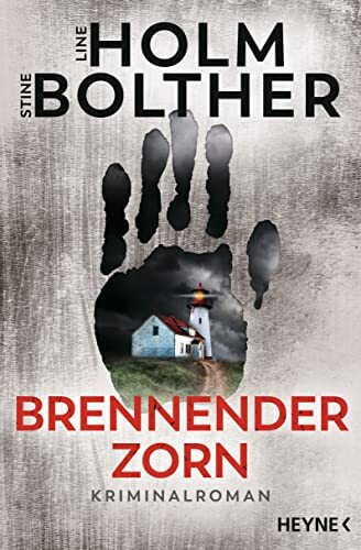 Brennender Zorn: Kriminalroman - Die Co-Autorinnen von Jussi Adler-Olsen mit ihrer eigenen Krimireihe (Die Maria-Just-Reihe, Band 2)