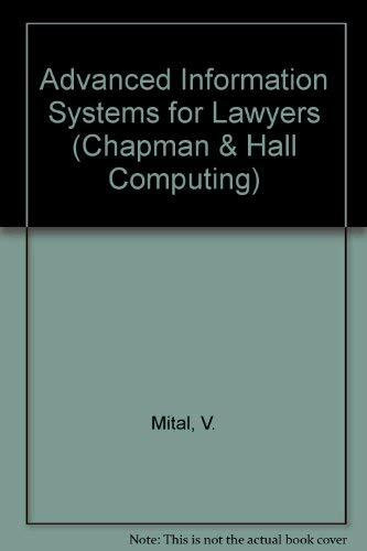Advanced Information Systems for Lawyers (Chapman & Hall Computing)