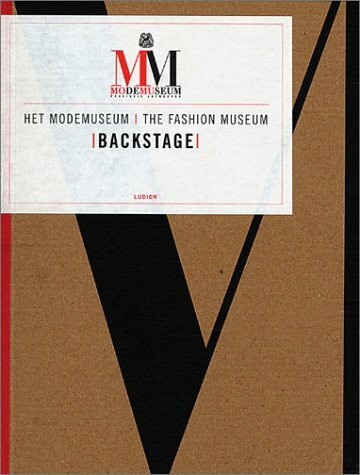 Het Modemuseum/ the Fashion Museum: Backstage